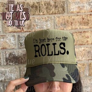 I’m just here for the rolls Camo trucker hat -